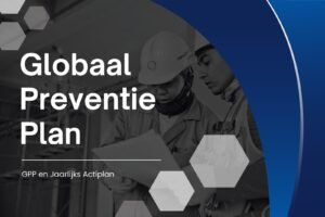 Globaal Preventieplan en Jaarlijks Actieplan Mensura